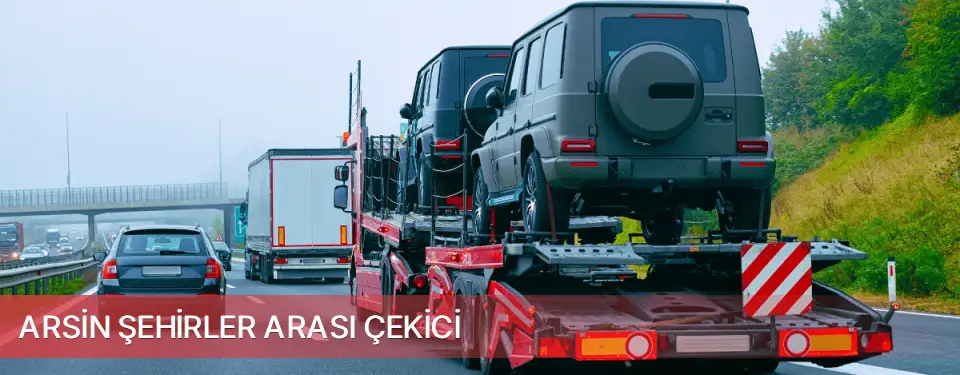 Arsin İlçemi Şehirler Arası Çekici